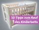 10 Tipps die man beim Kauf eines Kinderbettes beachten sollte